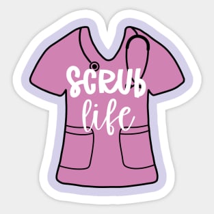 Scrub life - purple nurse scrub Sticker